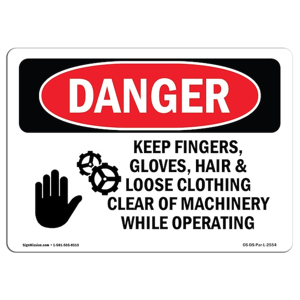 OSHA Sign, Keep Fingers Gloves Hair And, 5in X 3.5in Decal, 10PK, 5" W, 3.5" H, Landscape, PK10